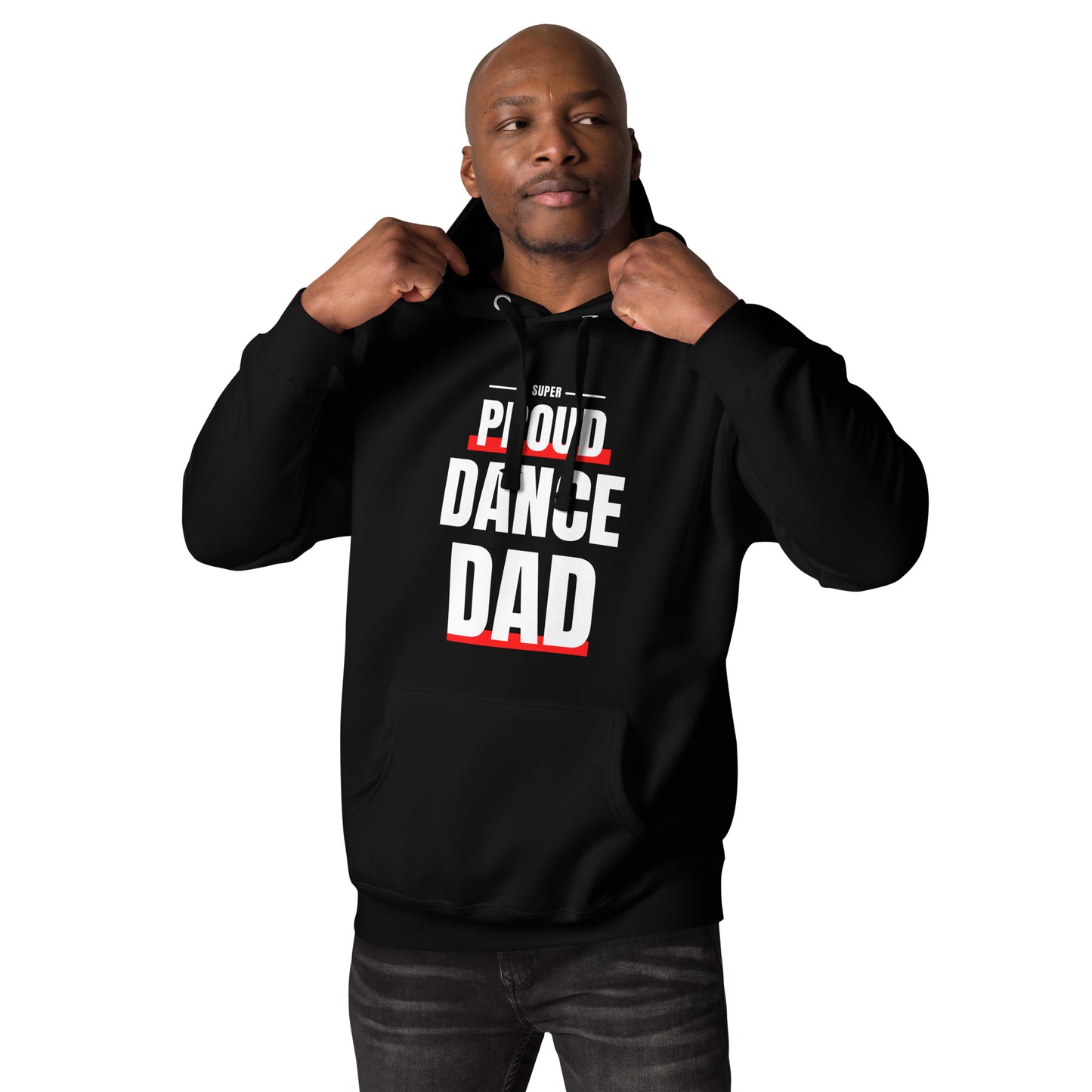 Super Proud Dance Dad Hoodie
